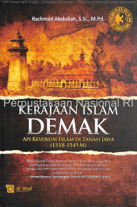 Image of Kerajaan islam Demak : api revolusi Islam di tanah Jawa