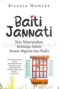 Image of Baiti jannati : seni menciptakan keluarga islami sesuai alquran dan hadis