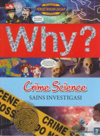 Image of Why? : crime science = Sains investigasi