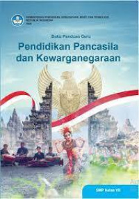 Image of buku panduan guru: pendidikan pancasila dan kewarganegaraan (PPKn) SMP kelas VII