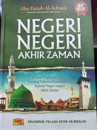 Image of Misteri negeri-negeri akhir zaman : sebuah tinjauan futuristik tentang Nubuwat Rasulullah seputar negeri-negeri akhir zaman