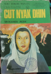 Image of Cut nyak dhin: srikandi aceh