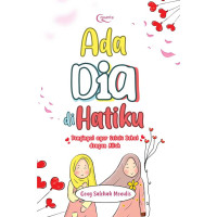 Image of Ada dia di hatiku : pengingat agar selalu dekat dengan Allah