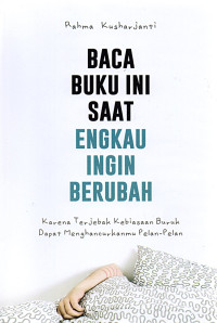 Image of Baca buku ini saat engkau ingin berubah