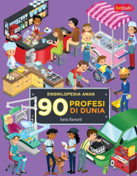 Image of Ensiklopedia Anak : 90 profesi di dunia