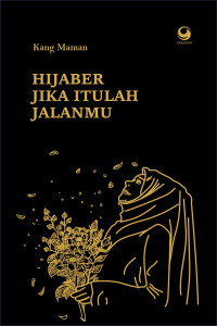 Image of Hijaber Jika Itulah Jalanmu