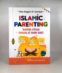 Image of Islamic parenting: hadiah cinta untuk si buah hati