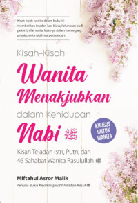 Image of Kisah-kisah wanita menakjubkan dalam kehidupan nabi SAW