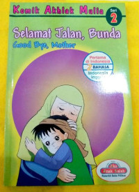 Image of Komik Akhlak Mulia Seri 2: Selamat Jalan Bunda