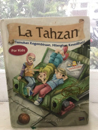 Image of La tahzan : temukan kegembiraan, hilangkan kesedihan
