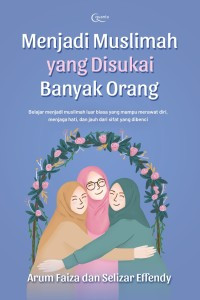 Image of Menjadi Muslimah yang Disukai Banyak Orang