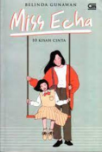 Image of Miss Echa : 10 Kisah Cinta