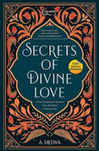Image of Secret of divine love: sebuah perjalanan spiritual yang mendalam tentang islam
