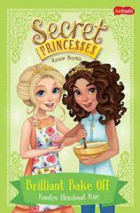 Image of Secret Princesses 10 : Kontes Membuat Kue