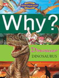 Image of Why? Dinosaur: Dinosaurus