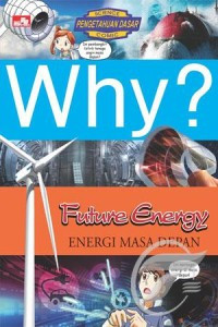 Image of Why? Future Energy (Energi Masa Depan)