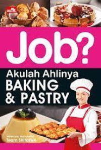 Image of Job? Akulah ahlinya baking & pastry